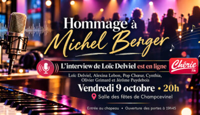 Hommage à Michel Berger cherie FM dordogne loic delviel